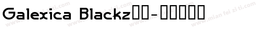 Galexica Blackz字体字体转换